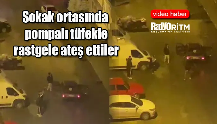 Sokak ortasında pompalı tüfekle rastgele ateş ettiler