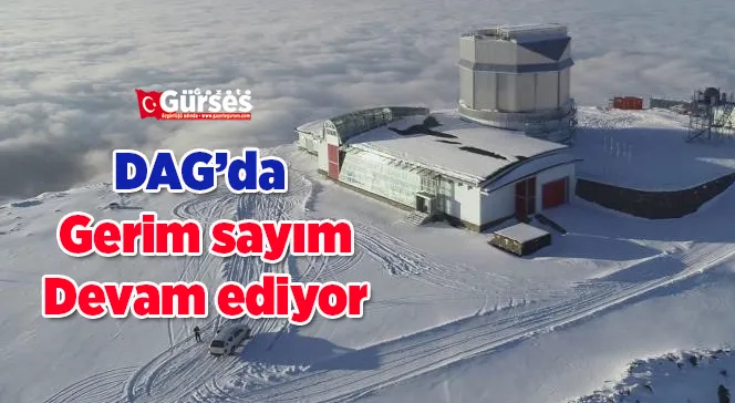 DAG’da gerim sayım devam ediyor