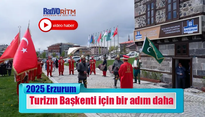 EİT 2025 Erzurum Turizm Başkenti için bir adım daha