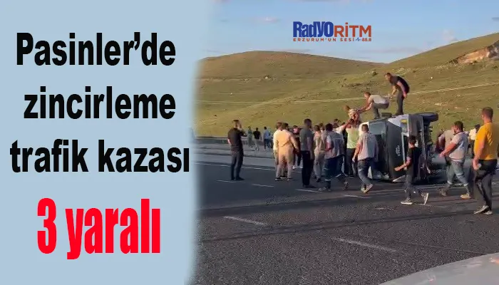 Pasinler’de zincirleme trafik kazası: 3 yaralı