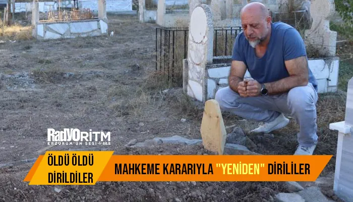 Öldü öldü dirildiler