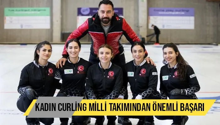 Kadın Curling Milli Takımından önemli başarı